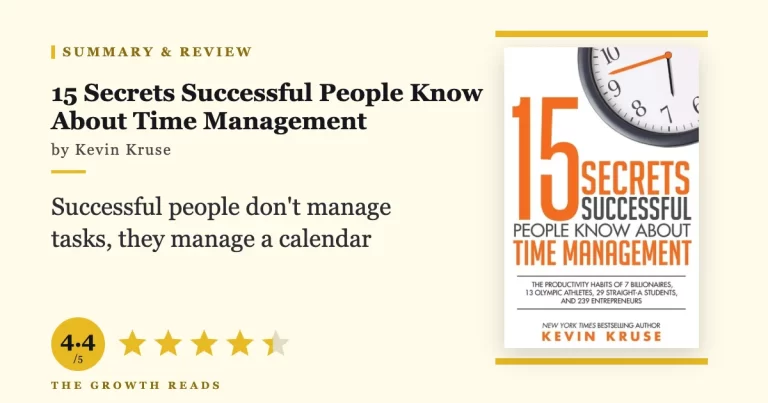15 Secrets Successful People Know About Time Management by Kevin Kruse — summary and review with 4.4/5 rating