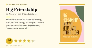 Big Friendship Summary and Review