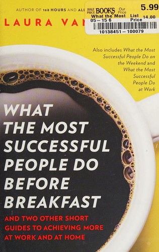 What the Most Successful People Do Before Breakfast by Laura Vanderkam book cover
