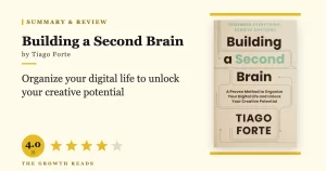 Building a Second Brain Summary & Review: Organize Your Digital Life