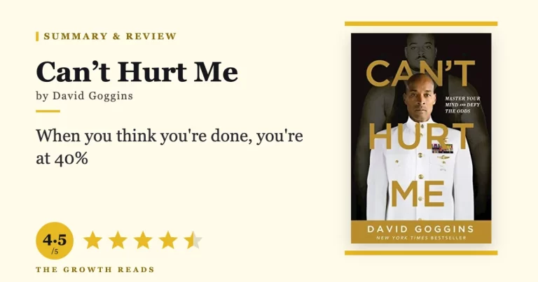 Can’t Hurt Me Summary & Review: David Goggins on Mastering Your Mind