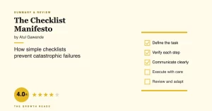 The Checklist Manifesto Summary & Review: How Simple Lists Prevent Catastrophic Failures