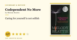 Codependent No More Summary & Review: How to Stop Losing Yourself in Others