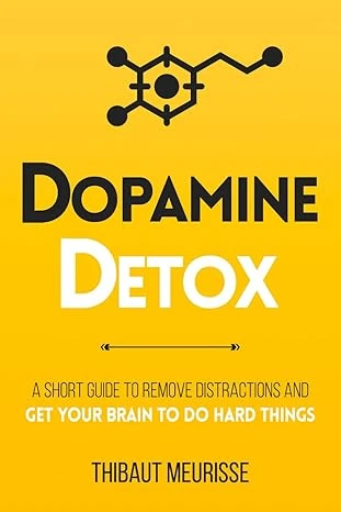 Dopamine Detox by Thibaut Meurisse book cover