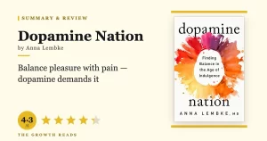 Dopamine Nation Summary & Review: Finding Balance in the Age of Indulgence