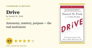 Drive Summary & Review: The Surprising Truth About Motivation