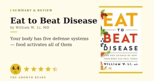 Eat to Beat Disease Summary & Review: Use Food to Activate Your Body’s Five Defense Systems