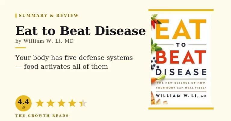 Eat to Beat Disease by William W. Li, MD — summary and review with 4.4/5 rating
