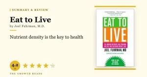 Eat to Live Summary & Review: The Nutrient Density Blueprint