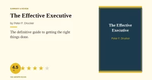 The Effective Executive Summary & Review: Get the Right Things Done