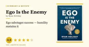 Ego Is the Enemy Summary & Review: How Humility Beats Arrogance