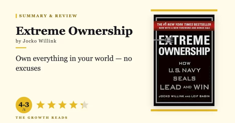 Extreme Ownership Summary & Review: How U.S. Navy SEALs Lead and Win