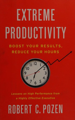 Extreme Productivity by Robert C. Pozen book cover