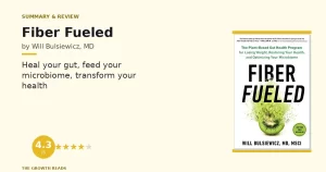 Fiber Fueled Summary & Review: The Science of Why Plant Diversity Transforms Your Health