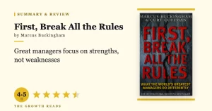 First, Break All the Rules Summary & Review: What Great Managers Do Differently