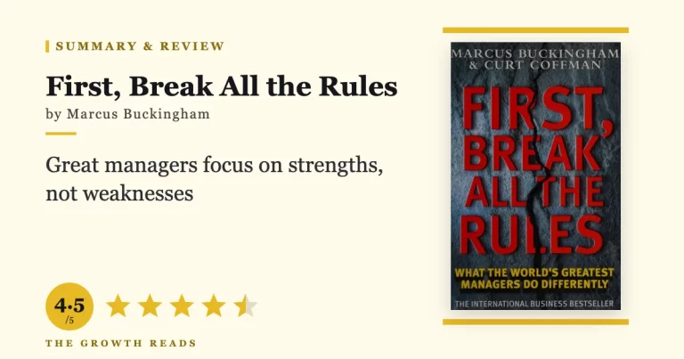 First, Break All the Rules by Marcus Buckingham — summary and review with 4.5/5 rating
