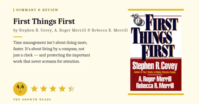 First Things First Summary & Review: Live by the Compass, Not the Clock