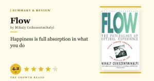 Flow Summary & Review: The Science of Losing Yourself in What You Do