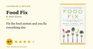 Food Fix Summary & Review: How to Save Health and Planet One Bite at a Time