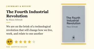 The Fourth Industrial Revolution Summary & Review: How Every Industry Is Converging