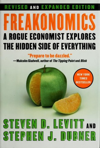 Freakonomics by Steven D. Levitt and Stephen J. Dubner book cover