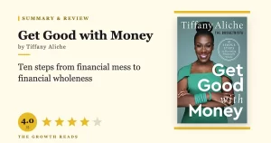 Get Good with Money Summary & Review: Ten Steps to Financial Wholeness