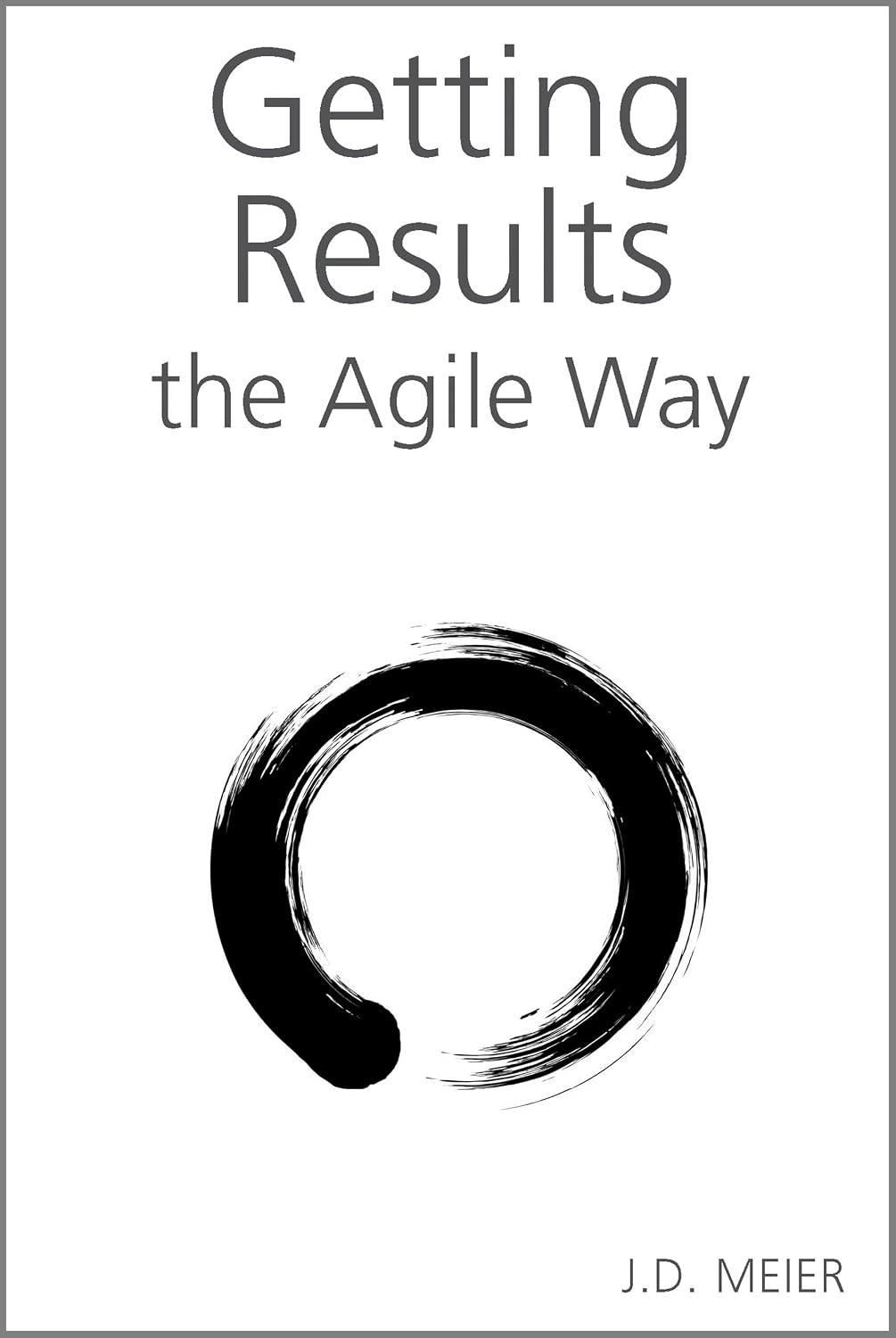 Getting Results the Agile Way by J.D. Meier book cover