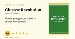 Glucose Revolution Summary & Review: 10 Simple Hacks to Flatten Your Blood Sugar Curves
