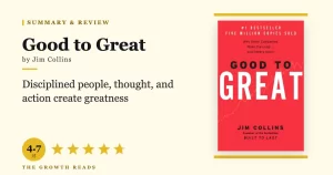 Good to Great Summary & Review: Why Some Companies Make the Leap