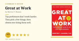Great at Work Summary & Review: The Hidden Habits of Top Performers