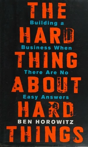 The Hard Thing About Hard Things by Ben Horowitz book cover