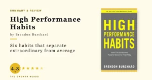 High Performance Habits Summary & Review: The Six Habits That Separate Extraordinary From Average