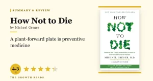 How Not to Die Summary & Review: The Daily Dozen That Could Save Your Life