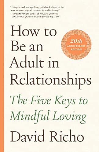 Cover of How to Be an Adult in Relationships by David Richo