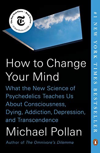 How to Change Your Mind by Michael Pollan book cover