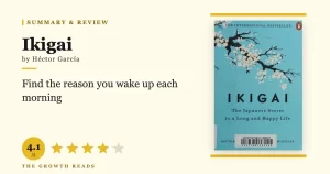 Ikigai Summary & Review: The Japanese Secret to a Long and Happy Life