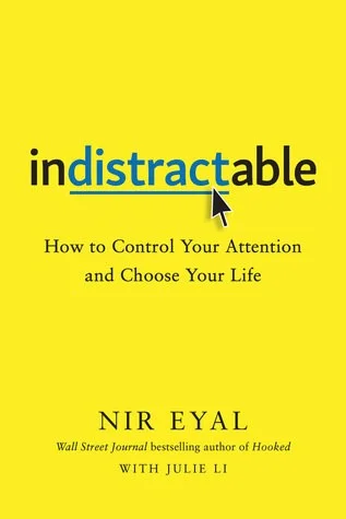Indistractable by Nir Eyal book cover