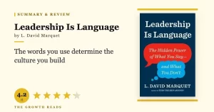 Leadership Is Language Summary & Review: The Power of What You Say