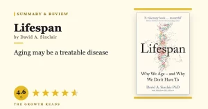 Lifespan Summary & Review: Why Aging Is a Disease We Can Treat