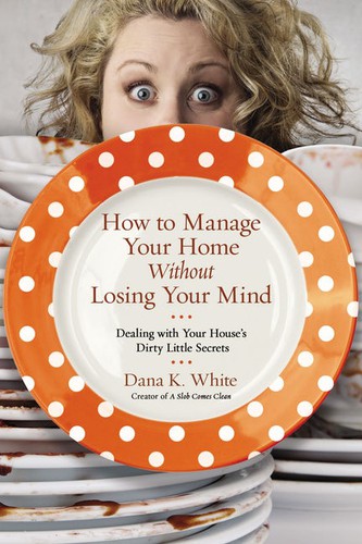 How to Manage Your Home Without Losing Your Mind book cover