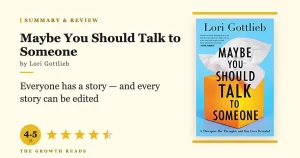Maybe You Should Talk to Someone Summary & Review: A Therapist’s Guide to Being Human