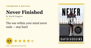 Never Finished Summary & Review: Unshackle Your Mind and Win the War Within