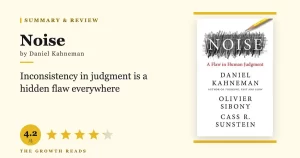 Noise Summary & Review: The Hidden Flaw in Human Judgment