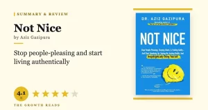 Not Nice Summary & Review: Stop People-Pleasing and Start Being Real