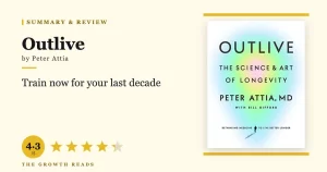 Outlive Summary & Review: The Science and Art of Longevity
