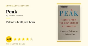 Peak Summary & Review: The Science of Building Genuine Expertise