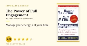 The Power of Full Engagement Summary & Review: Manage Energy, Not Time