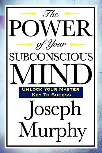 The Power of Your Subconscious Mind by Joseph Murphy book cover