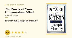 The Power of Your Subconscious Mind Summary & Review: Reprogram Your Thinking