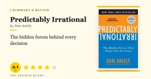 Predictably Irrational Summary & Review: The Hidden Forces Behind Every Decision